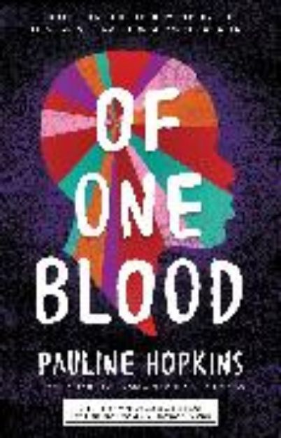 Bild von Of One Blood von Pauline Hopkins