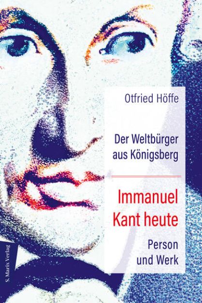 Bild von Der Weltbürger aus Königsberg Immanuel Kant heute von Otfried Höffe