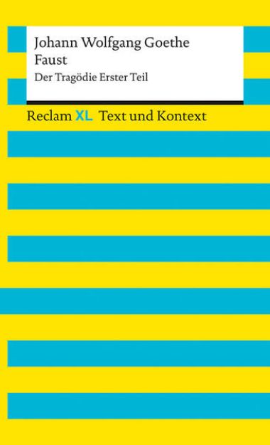 Bild von Faust - Der Tragödie Erster Teil von Johann Wolfgang Goethe