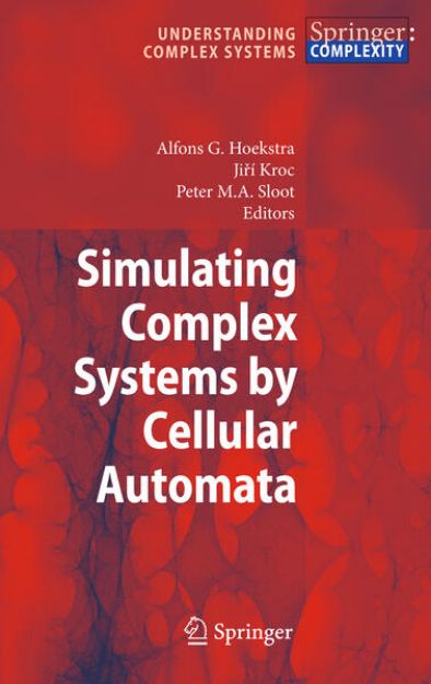 Bild zu Simulating Complex Systems by Cellular Automata von Alfons G. (Hrsg.) Hoekstra