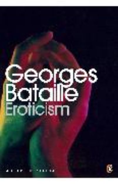 Bild von Eroticism von Georges Bataille