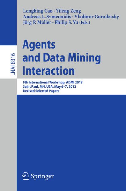 Bild von Agents and Data Mining Interaction von Longbing (Hrsg.) Cao