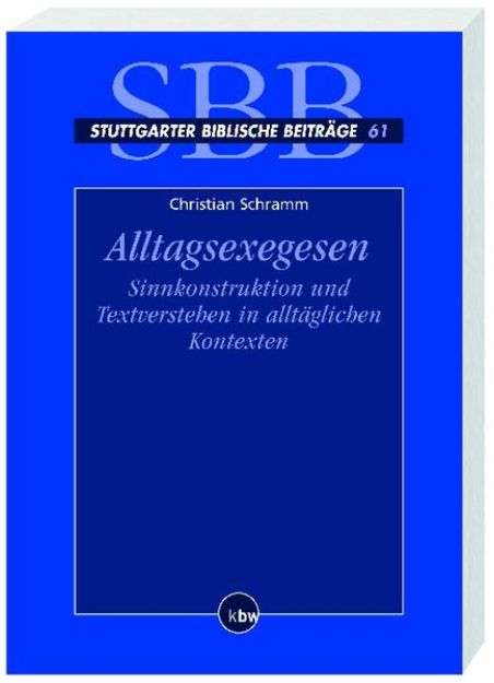 Bild von Alltagsexegesen von Christian Schramm