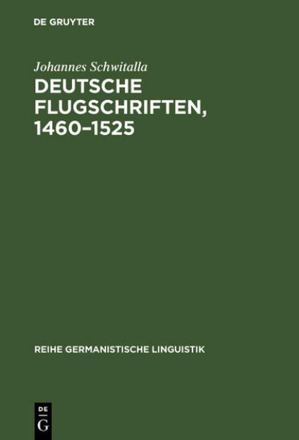 Bild zu Deutsche Flugschriften, 1460¿1525 von Johannes Schwitalla