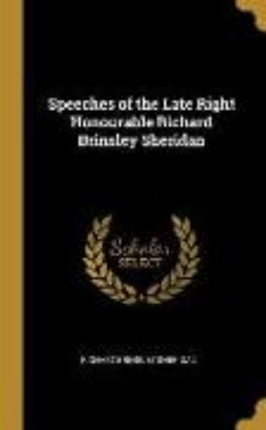 Bild zu Speeches of the Late Right Honourable Richard Brinsley Sheridan von Richard Brinsley Sheridan