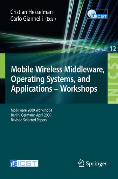 Bild von Mobile Wireless Middleware, Operating Systems and Applications - Workshops von Cristian (Hrsg.) Hesselman