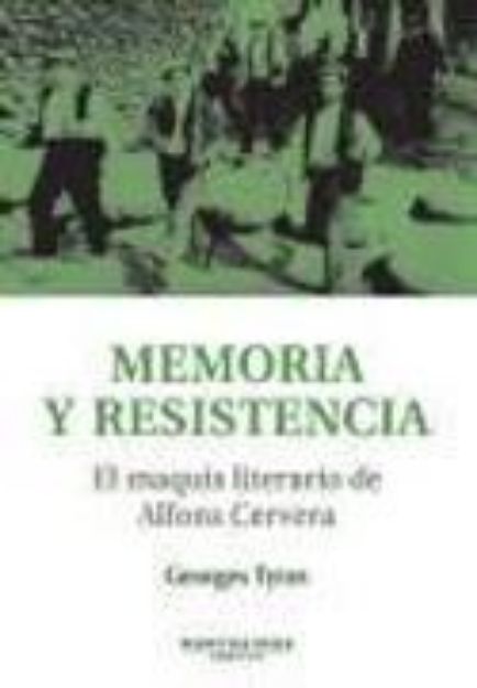 Bild von Memoria y resistencia : el maquis literario de Alfons Cervera von Georges Tyras