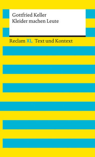 Bild zu Kleider machen Leute. Textausgabe mit Kommentar und Materialien von Gottfried Keller