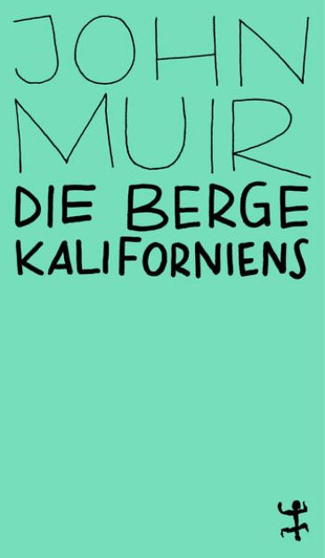 Bild von Die Berge Kaliforniens von John Muir