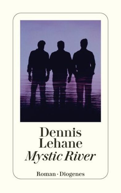 Bild von Mystic River von Dennis Lehane