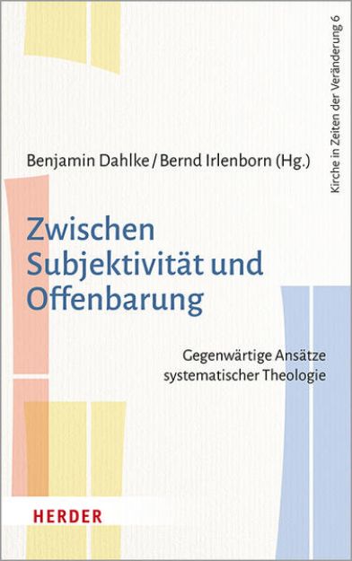 Bild zu Zwischen Subjektivität und Offenbarung von Benjamin (Hrsg.) Dahlke