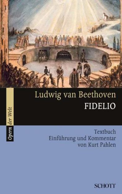 Bild zu Fidelio von Ludwig van (Komponist) Beethoven