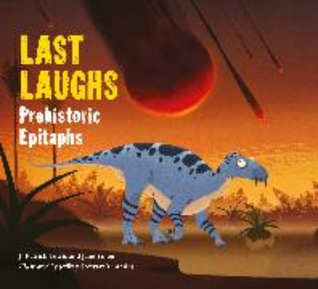 Bild von Last Laughs: Prehistoric Epitaphs von Jane Yolen