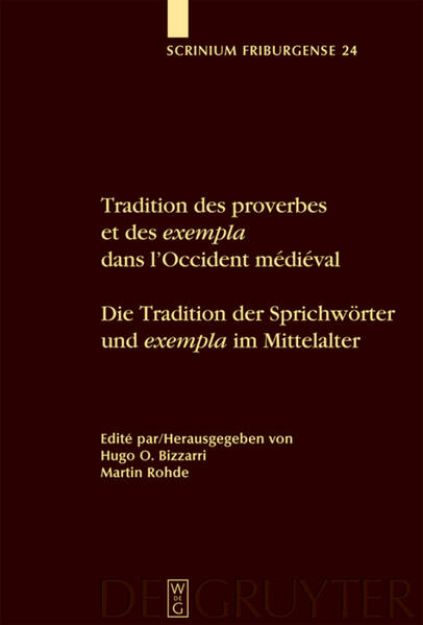 Bild von Tradition des proverbes et des exempla dans l'Occident médiéval / Die Tradition der Sprichwörter und exempla im Mittelalter von Martin (Hrsg.) Rohde