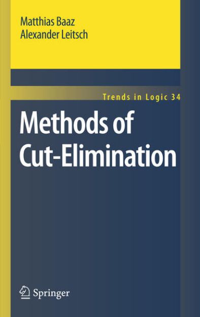 Bild zu Methods of Cut-Elimination von Matthias Baaz