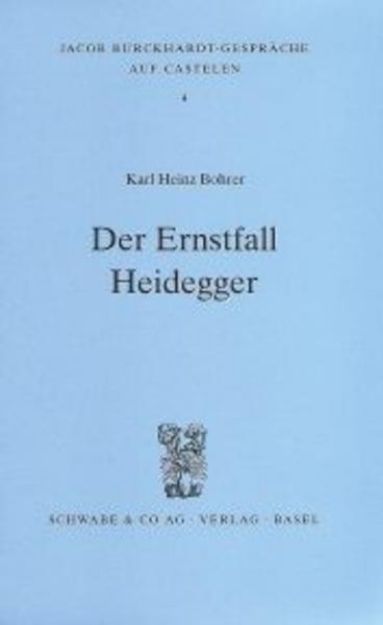 Bild zu Der Ernstfall Heidegger von Karl Heinz Bohrer