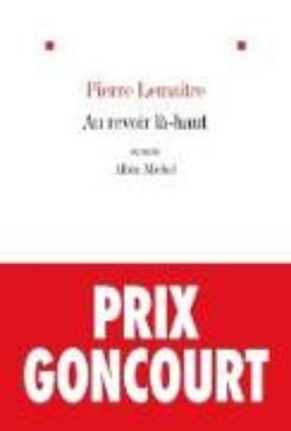 Bild von Au revoir là-haut von Pierre Lemaître