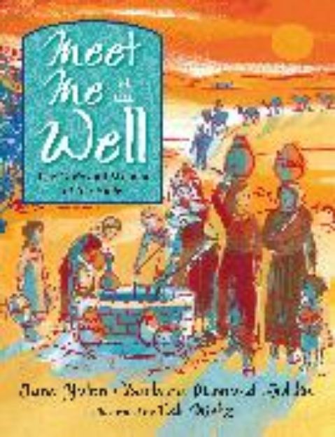 Bild von Meet Me at the Well von Jane Yolen