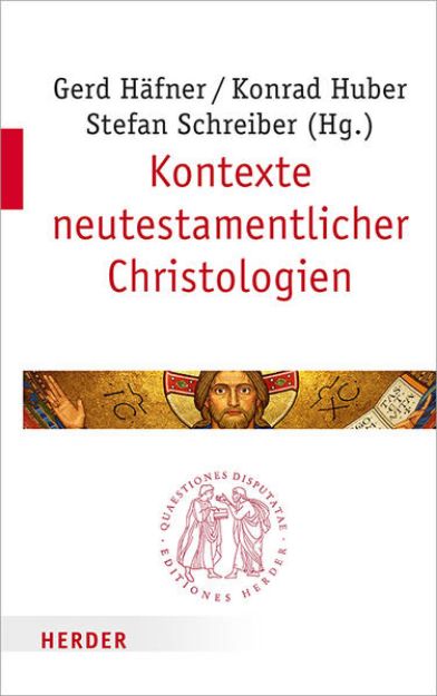 Bild von Kontexte neutestamentlicher Christologien von Gerd (Hrsg.) Häfner