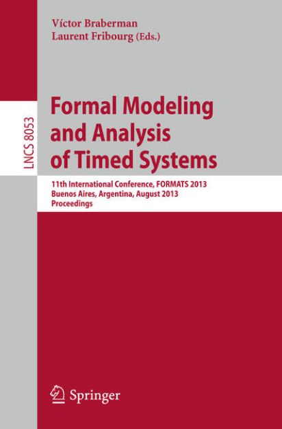 Bild von Formal Modeling and Analysis of Timed Systems von Laurent (Hrsg.) Fribourg