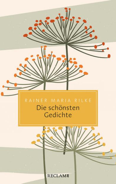 Bild von Die schönsten Gedichte von Rainer Maria Rilke