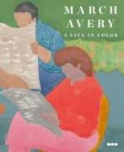 Bild zu March Avery: A Life in Color von Avery March (Künstler)