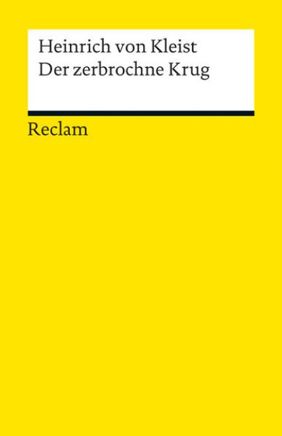 Bild zu Der zerbrochne Krug. Ein Lustspiel. Textband mit Anmerkungen/Worterklärungen und editorischer Notiz. Enthält die Erstfassung der Schlussszene ('Variant') von Heinrich von Kleist