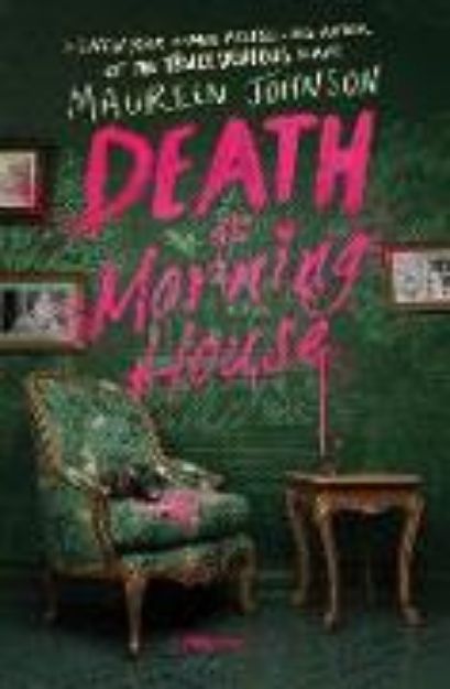 Bild von Death at Morning House von Maureen Johnson