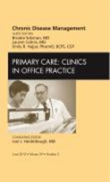 Bild von Chronic Disease Management, an Issue of Primary Care Clinics in Office Practice von Brooke Salzman