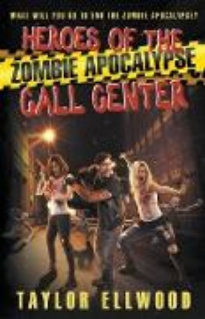 Bild von Heroes of the Zombie Apocalypse Call Center von Taylor Ellwood