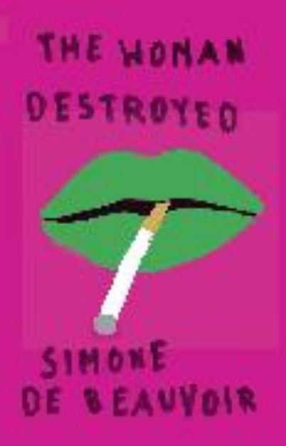 Bild von The Woman Destroyed von Simone De Beauvoir