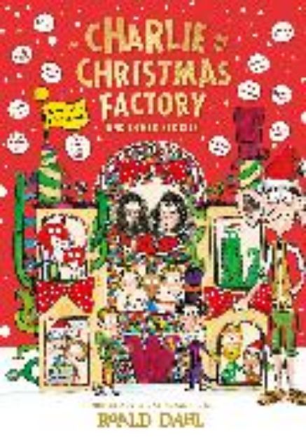 Bild von Charlie and the Christmas Factory von Roald Dahl