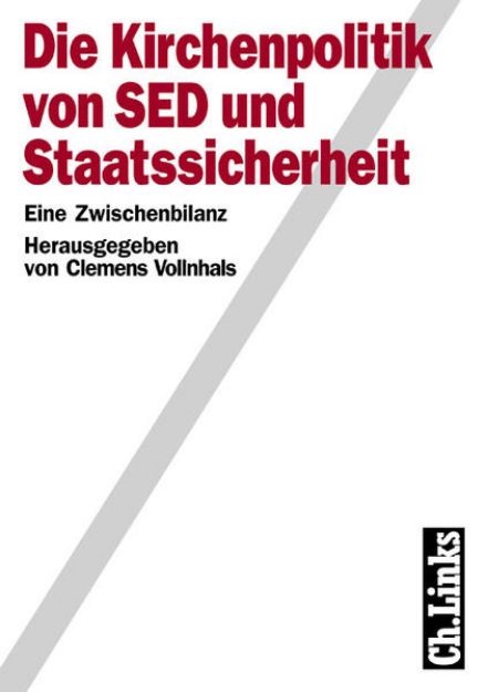 Bild zu Die Kirchenpolitik von SED und Staatssicherheit von Clemens (Hrsg.) Vollnhals