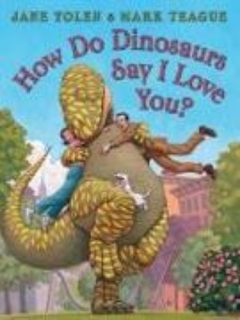 Bild von How Do Dinosaurs Say I Love You? von Jane Yolen