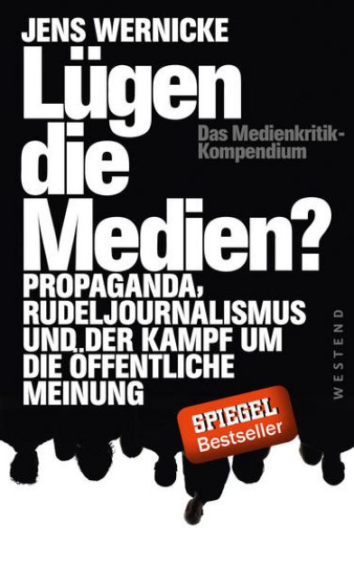 Bild zu Lügen die Medien? von Jens Wernicke