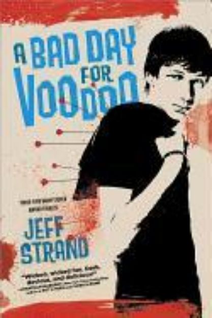 Bild von A Bad Day for Voodoo von Jeff Strand