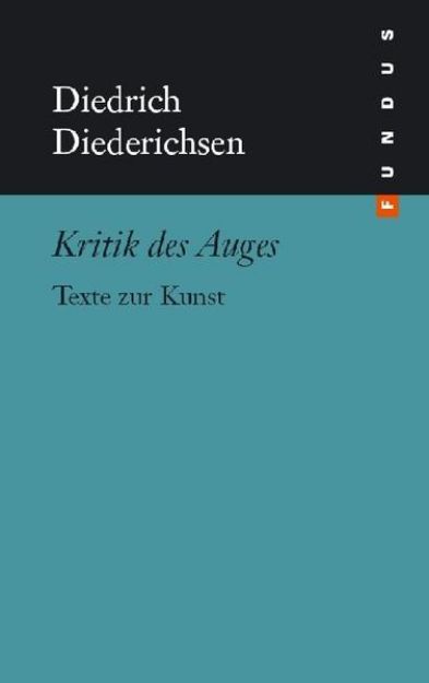 Bild von Kritik des Auges von Diedrich Diederichsen