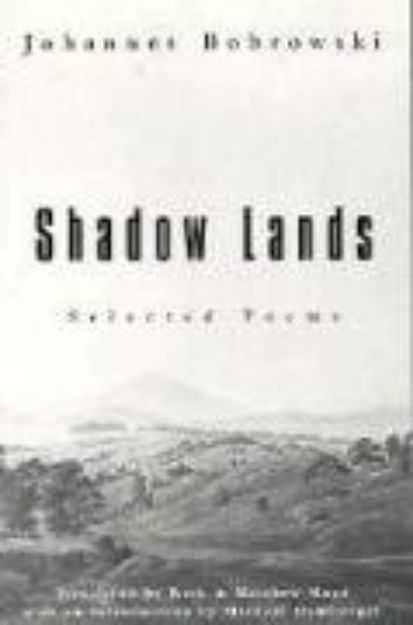 Bild von Shadow Lands: Selected Poems von Johannes Bobrowski