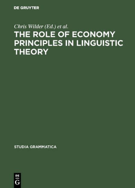 Bild von The Role of Economy Principles in Linguistic Theory von Chris (Hrsg.) Wilder