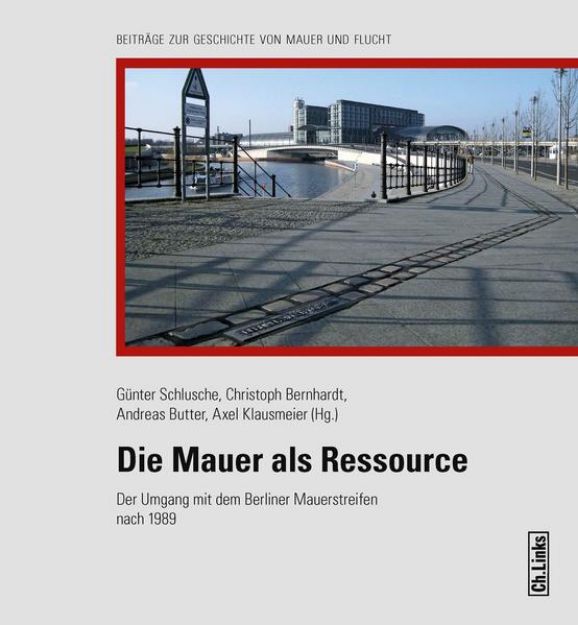 Bild von Die Mauer als Ressource von Günter (Hrsg.) Schlusche