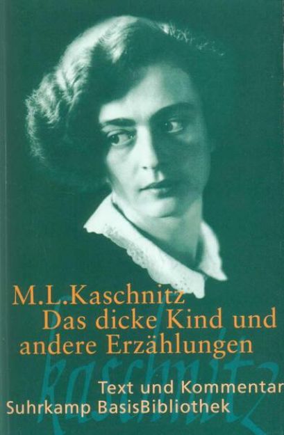 Bild von Das dicke Kind und andere Erzählungen von Marie Luise Kaschnitz