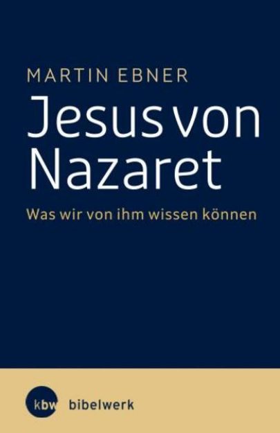 Bild von Jesus von Nazaret von Martin Ebner