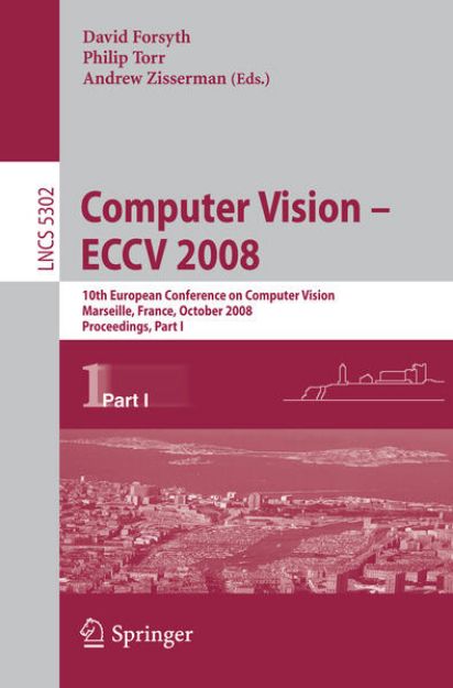 Bild zu Computer Vision - ECCV 2008 von David (Hrsg.) Forsyth