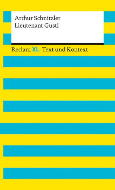 Bild von Lieutenant Gustl. Textausgabe mit Kommentar und Materialien von Arthur Schnitzler