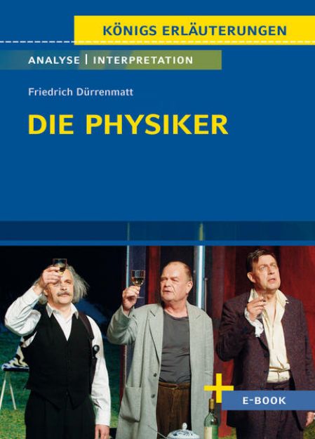 Bild von Die Physiker von Friedrich Dürrenmatt - Textanalyse und Interpretation von Friedrich Dürrenmatt