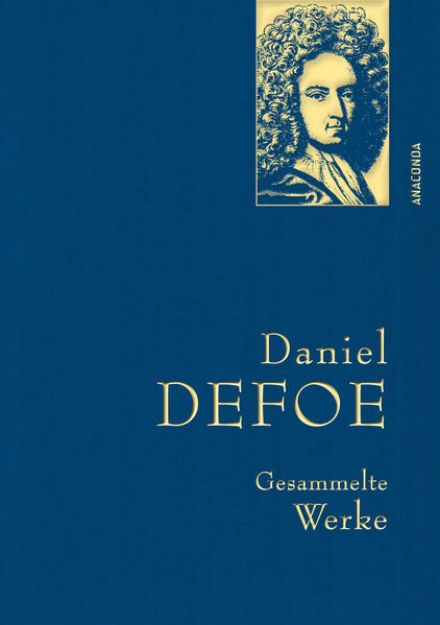 Bild zu Daniel Defoe, Gesammelte Werke von Daniel Defoe