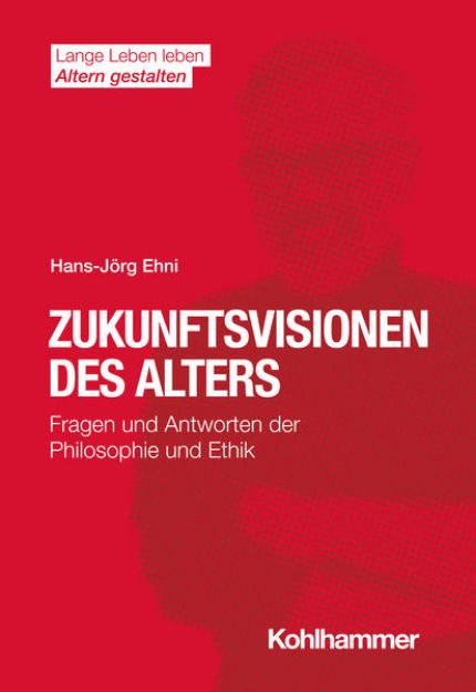 Bild von Zukunftsvisionen des Alters von Hans-Jörg Ehni