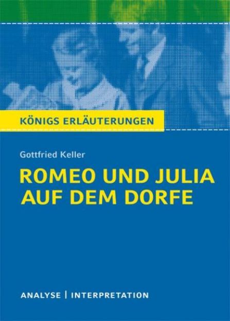 Bild zu Romeo und Julia auf dem Dorfe von Gottfried Keller von Gottfried Keller