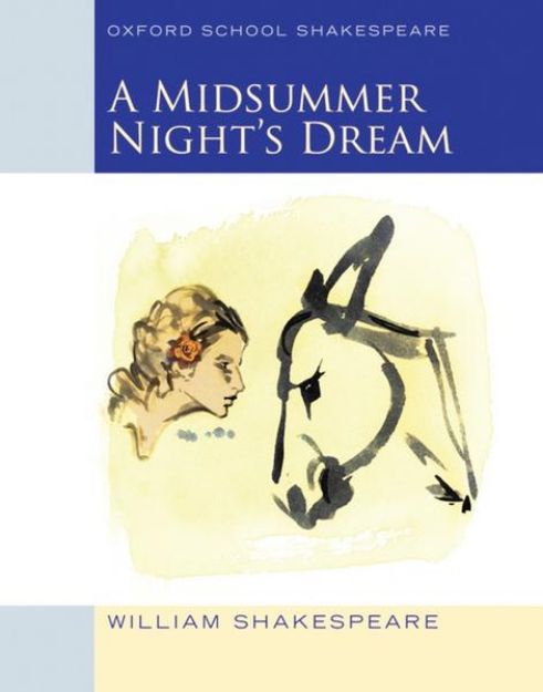 Bild zu Oxford School Shakespeare: Midsummer Night's Dream von William Shakespeare