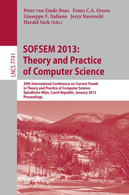 Bild von SOFSEM 2013: Theory and Practice of Computer Science von Peter van (Hrsg.) Emde Boas